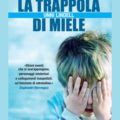 "La trappola di miele"