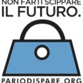 "Pari o dispare: Non farti scippare il futuro"