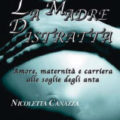 "La madre distratta"