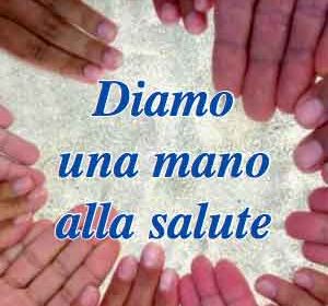 "diamo una mano alla salute"